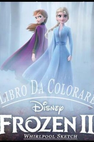 Cover of Frozen II Libro da colorare