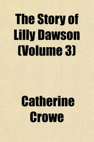 Cover of The Story of Lilly Dawson (Volume 3)