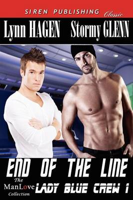 Book cover for End of the Line [Lady Blue Crew 1] (Siren Publishing Classic Manlove)
