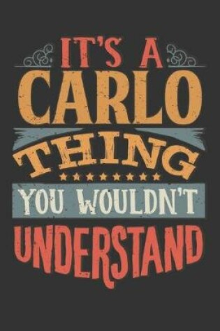 Cover of Its A Carlo Thing You Wouldnt Understand