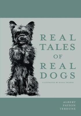 Book cover for Real Tales of Real Dogs - Illustrated by Diana Thorne