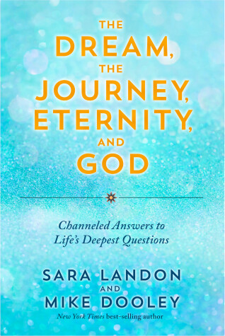 Book cover for The Dream, the Journey, Eternity, and God