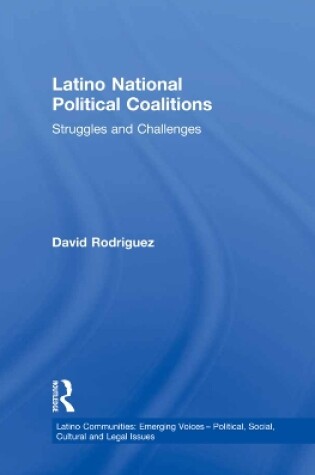 Cover of Latino National Political Coalitions