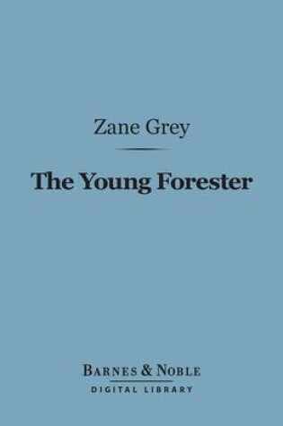 Cover of The Young Forester (Barnes & Noble Digital Library)