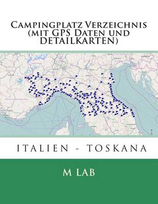 Book cover for Campingplatz Verzeichnis ITALIEN - TOSKANA (mit GPS Daten und DETAILKARTEN)