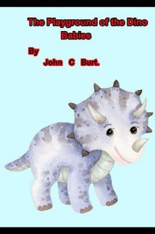 Cover of The Playground of the Dino Babies.