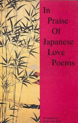 Book cover for In Praise of Japanese Love Poems