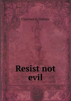 Cover of Resist not evil