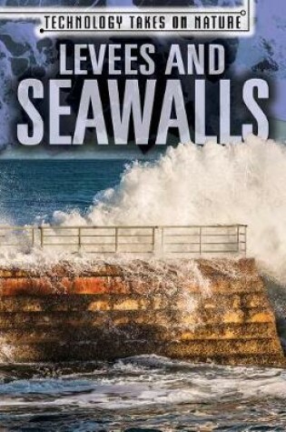 Cover of Levees and Seawalls