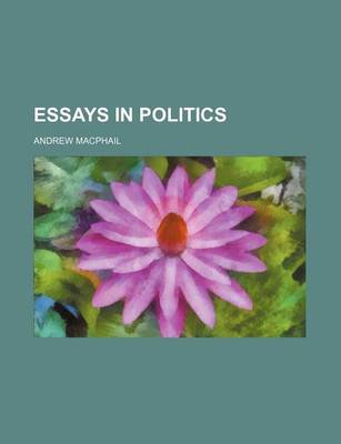 Book cover for Essays in Politics