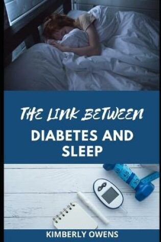 Cover of The Link Betweeen Diabetes and Sleep