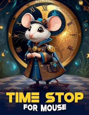 Book cover for Time Stop for Mouse