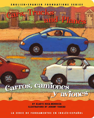Book cover for Cars, Trucks and Planes/Carros, Camiones y Aviones