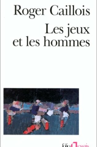 Cover of Jeux Et Les Hommes