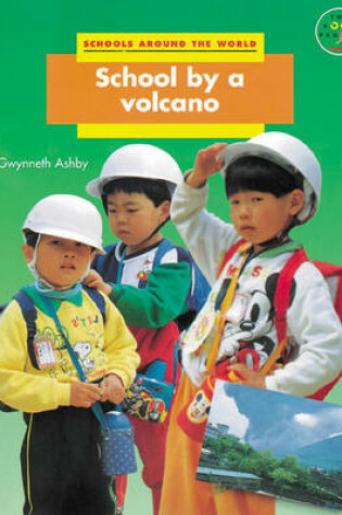 Cover of School by a Volcano Extra Large Format Non-Fiction 2