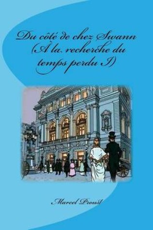 Cover of Du cote de chez Swann (A la recherche du temps perdu I)