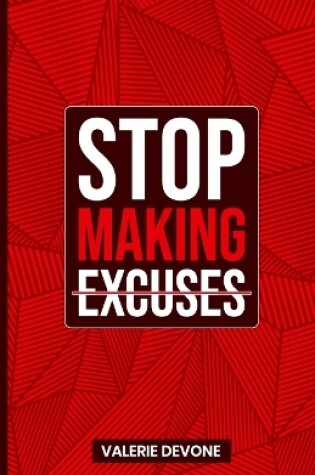 Cover of Stop Making Excuses