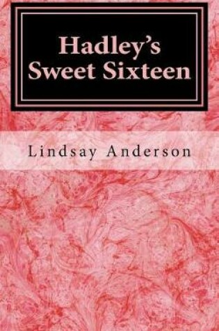 Cover of Hadley's Sweet Sixteen