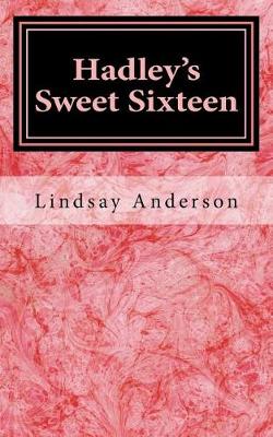 Cover of Hadley's Sweet Sixteen