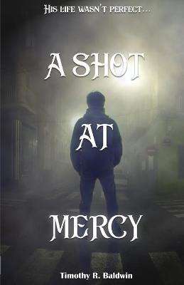 Cover of A Shot at Mercy