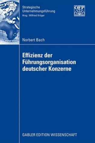 Cover of Effizienz Der Fuhrungsorganisation Deutscher Konzerne