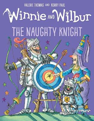 Book cover for Winnie and Wilbur: The Naughty Knight