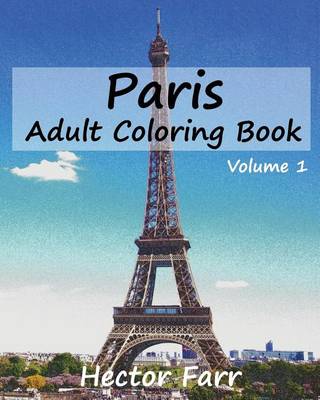 Book cover for Paris: Adult Coloring Book, Volume 1