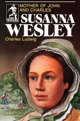 Cover of Susanna Wesley, Mother of John and Charles