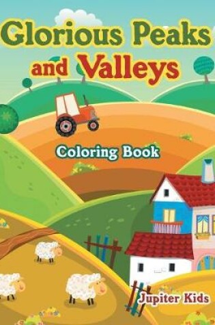 Cover of Glorious Peaks and Valleys Coloring Book