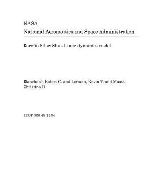 Book cover for Rarefied-Flow Shuttle Aerodynamics Model