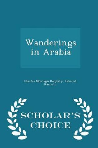 Cover of Wanderings in Arabia - Scholar's Choice Edition