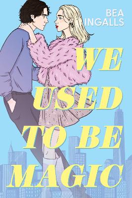 Book cover for We Used To Be Magic