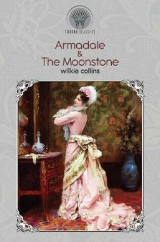 Cover of Armadale & The Moonstone