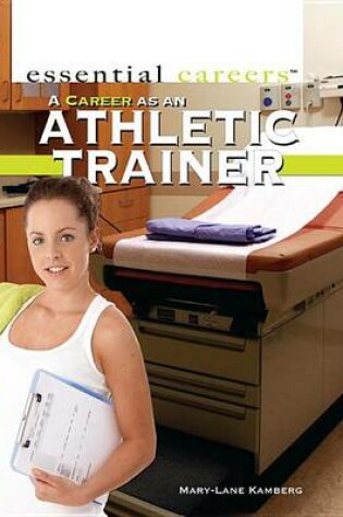 Cover of A Career as an Athletic Trainer