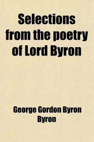 Cover of Selections from the Poetry of Lord Byron