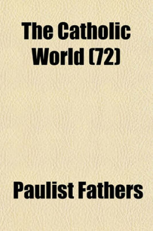 Cover of The Catholic World (72)