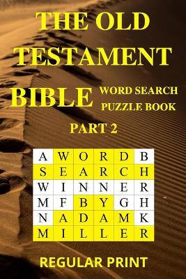 Book cover for The Old Testament Bible Word Search Puzzle Book Part 2