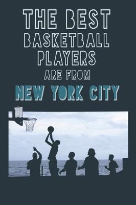 Book cover for The Best Basketball Players are from New York City journal