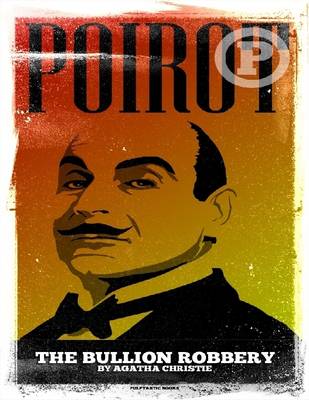 Book cover for Poirot: The Bullion Robbery