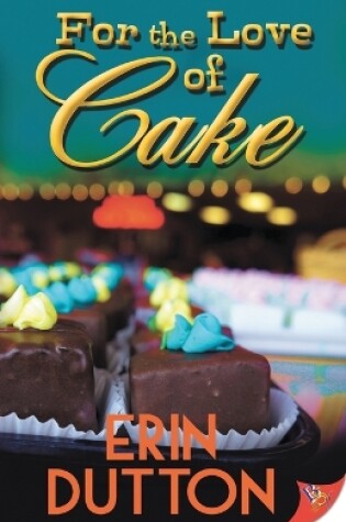 Cover of For the Love of Cake