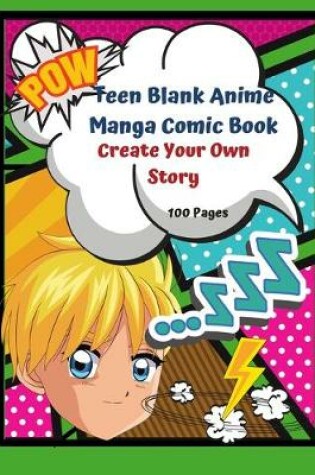 Cover of Teen Blank Anime Manga Comic Book Create your Own Story 100 pages