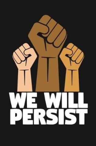 Cover of We Will Persist