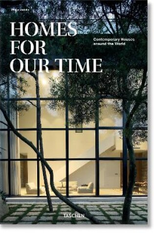 Cover of Homes for Our Time. Contemporary Houses around the World