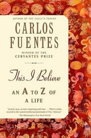 Cover of This I Believe: An A to Z of a Life