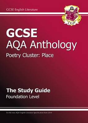 Cover of GCSE AQA Anthology Poetry Study Guide (Place) Foundation (A*-G course)