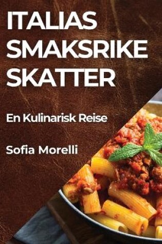 Cover of Italias Smaksrike Skatter