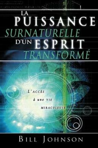 Cover of Supernatural Power of a Transformed Mind (French)