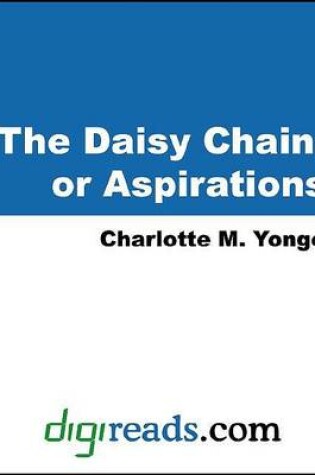 Cover of The Daisy Chain, or Aspirations