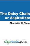 Book cover for The Daisy Chain, or Aspirations