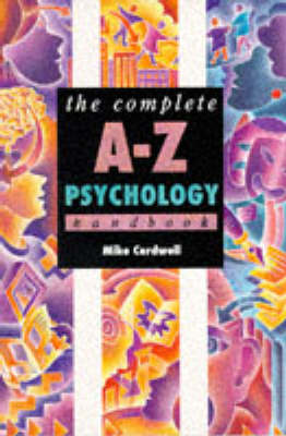 Book cover for The Complete A-z Psychology Handbook